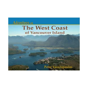 Adventures on the West Coast of Vancouver Island