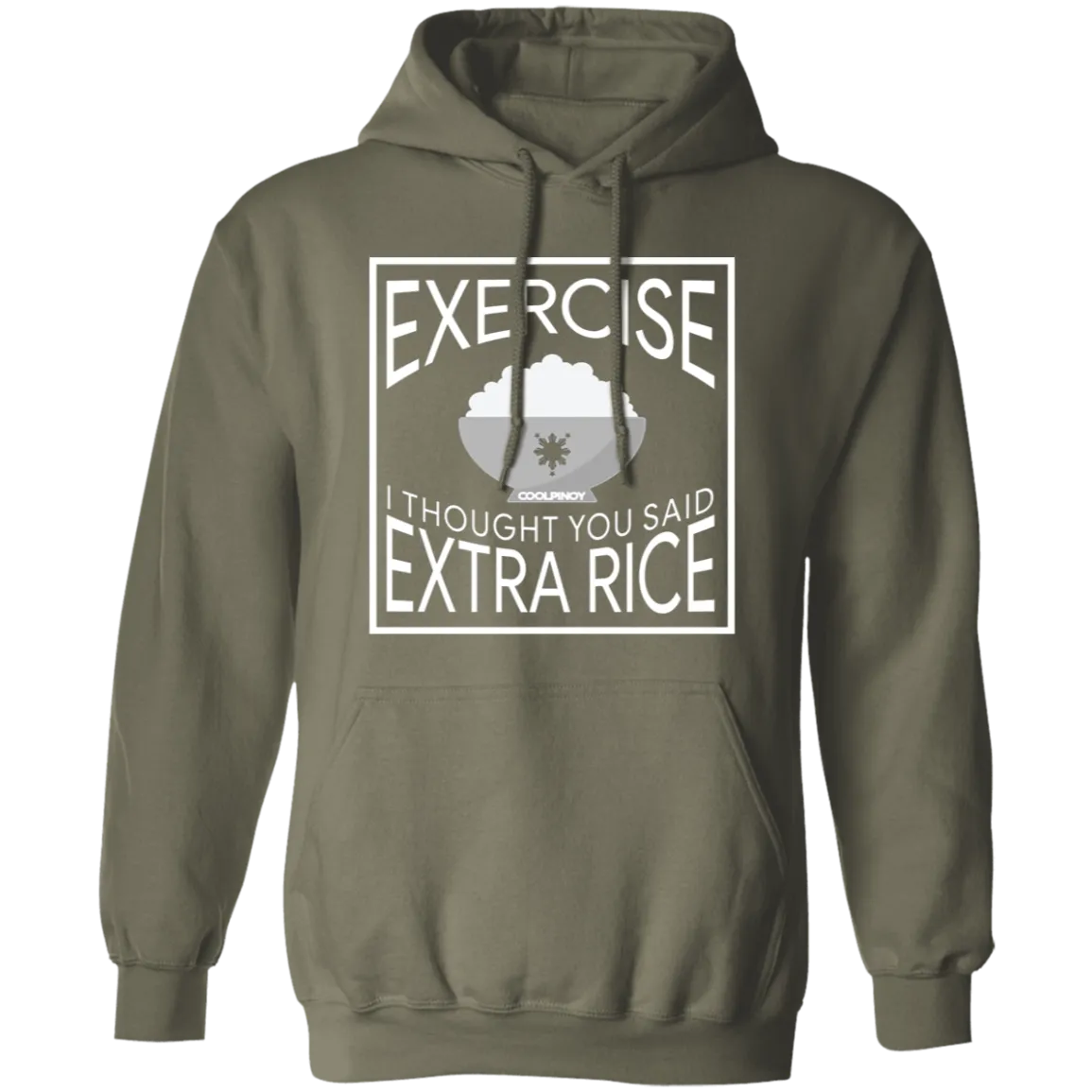 Exercise I Thought You Said Extra Rice Unisex Pullover Hoodie