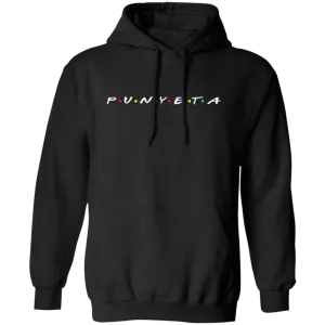 Punyeta Friends Unisex Pullover Hoodie