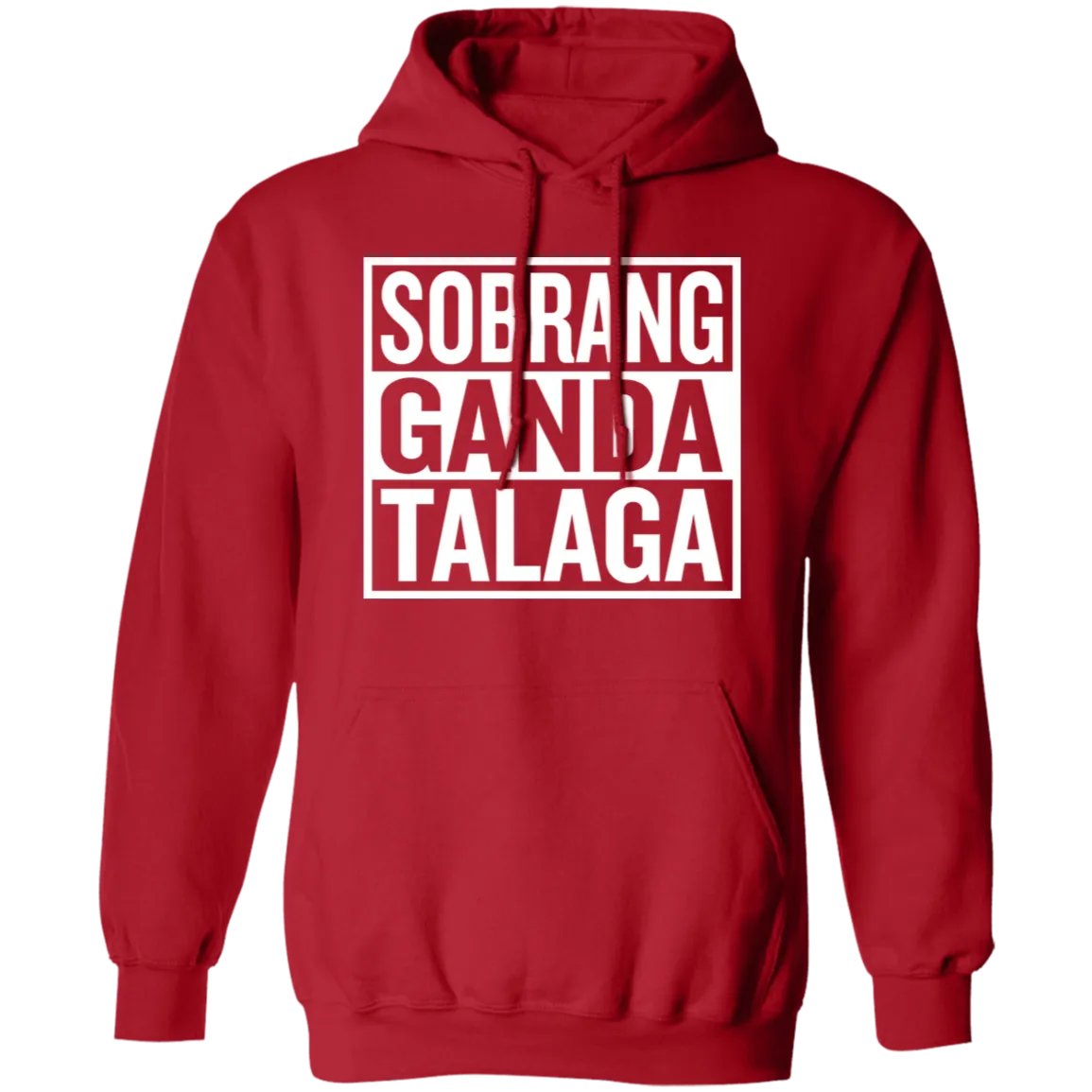 Sobrang Ganda Talaga Unisex Pullover Hoodie