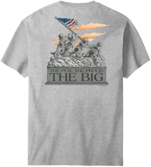 The Few The Proud The Big T-Shirt