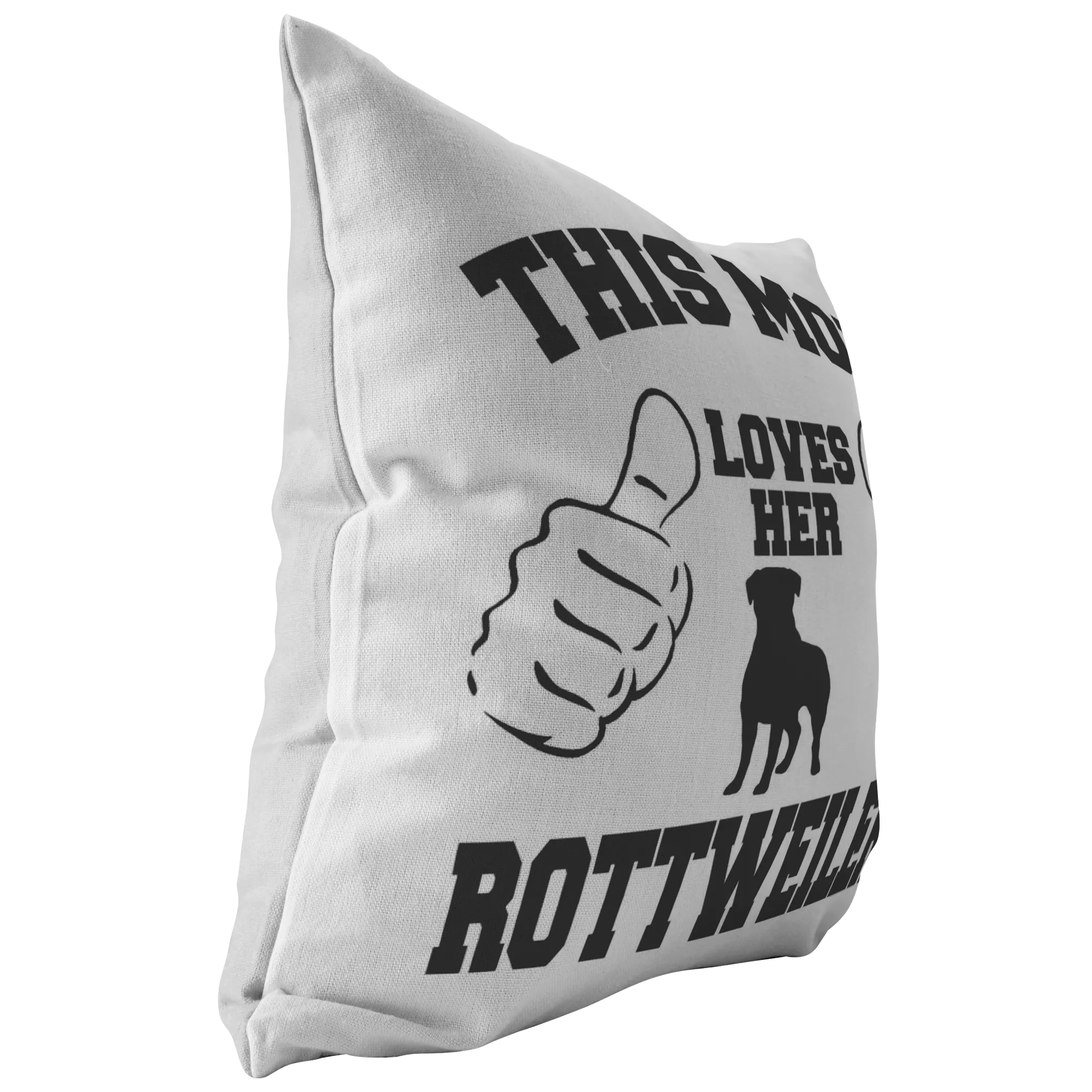 This Mom Loves Her ROTTWEILER- Pillow